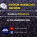 Vem aí o IV Fórum Federalista Nacional